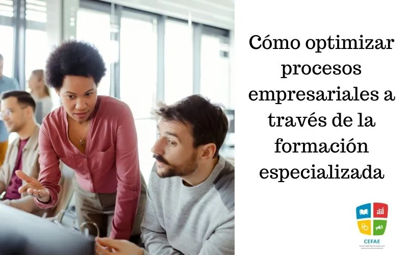 Cómo optimizar procesos empresariales a través de la formación especializada