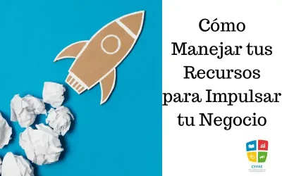 Finanzas Inteligentes: Cómo Manejar tus Recursos para Impulsar tu Negocio