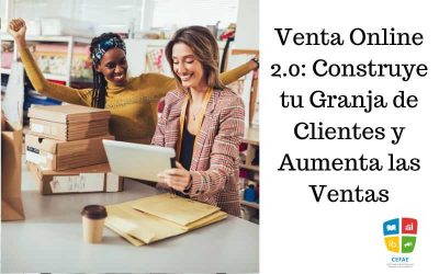 Venta Online 2.0: Construye tu Granja de Clientes y Aumenta las Ventas