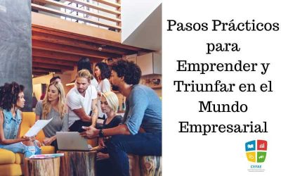 ¡El Momento es Ahora! Pasos Prácticos para Emprender y Triunfar en el Mundo Empresarial