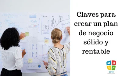Claves para crear un plan de negocio sólido y rentable